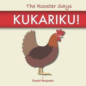 The Rooster Says Kukariku!: Onomatopoeia for Animals Sounds from Languages and C